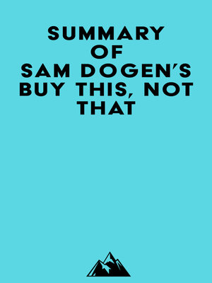 cover image of Summary of Sam Dogen's Buy This, Not That